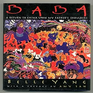 Bild des Verkufers fr Baba: A Return to China Upon my Father's Shoulders zum Verkauf von Between the Covers-Rare Books, Inc. ABAA