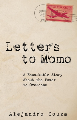 Seller image for Letters to Momo: A Remarkable Story about the Power to Overcome (Paperback or Softback) for sale by BargainBookStores