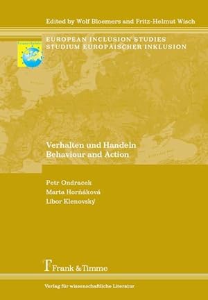 Seller image for Verhalten und Handeln = Behaviour and action. (= European inclusion studies ; Bd. 6). for sale by Antiquariat Thomas Haker GmbH & Co. KG