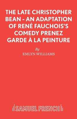 Image du vendeur pour The Late Christopher Bean - An Adaptation of Rene Fauchois's Comedy Prenez Garde a la Peinture (Paperback or Softback) mis en vente par BargainBookStores