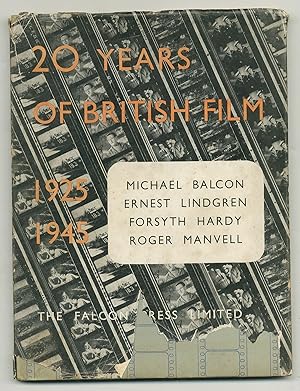 Bild des Verkufers fr Twenty Years of British Film 1925-1945 zum Verkauf von Between the Covers-Rare Books, Inc. ABAA