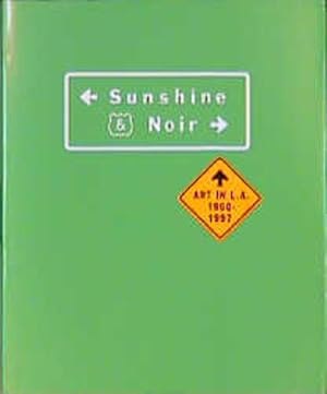 Bild des Verkufers fr Sunshine & Noir. Art in L.A. 1960-1997. [Katalog zur Ausstellung Wolfsburg 1997/98]. zum Verkauf von Antiquariat Thomas Haker GmbH & Co. KG