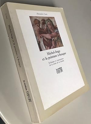 Image du vendeur pour Michel-Ange et la peinture  fresque : Technique et conservation de la vote de la Sixtine mis en vente par Librairie Thot