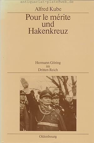 Pour le mérite und Hakenkreuz. Hermann Göring im Dritten Reich. Quellen und Darstellungen zur Zei...