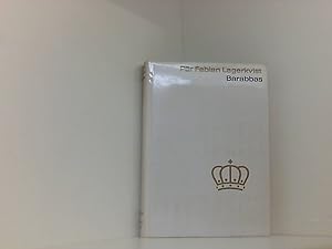 Imagen del vendedor de Barabbas . Von Pr Fabian Lagerkvist . Aus der Sammlung : Nobelpreis fr Literatur 1951 , Band 46 . Einband aus echter, schwerer, weier Tafelseide mit echter Gold-Blindprgung . ( Coron-Verlag ) a la venta por Book Broker