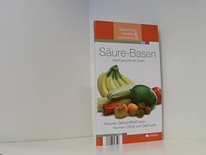 Image du vendeur pour Sure-Basen - Gleichgewicht der Krfte - Robuste Gesundheit dank frischem Obst und Gemse mis en vente par Book Broker