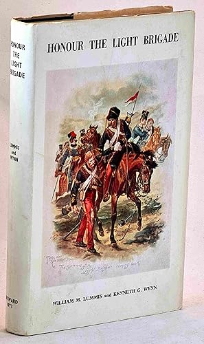 Image du vendeur pour Honour the Light Brigade : A Record of the Services of Officers, Non-Commissioned Officers and Men of the Five Light Cavalry Regiments, Which Made up the Light Brigade [. . .] mis en vente par Muir Books -Robert Muir Old & Rare Books - ANZAAB/ILAB