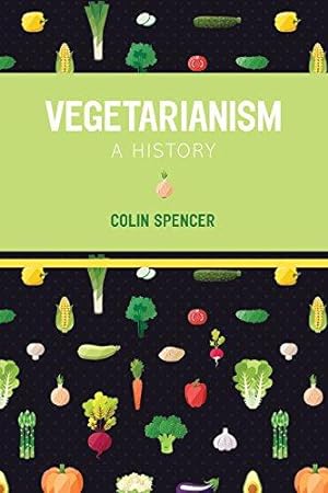 Bild des Verkufers fr Vegetarianism: A History zum Verkauf von WeBuyBooks