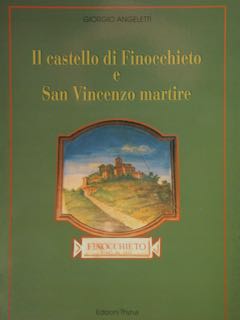 Il castello di Finocchieto e San Vincenzo martire.