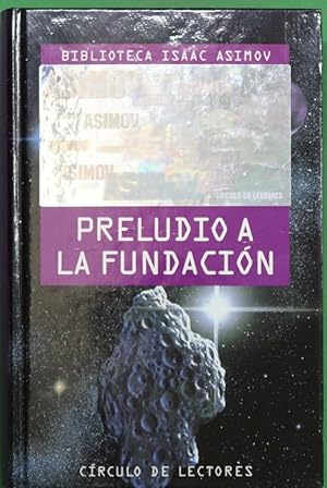 Imagen del vendedor de Preludio a la fundación a la venta por Librería Alonso Quijano