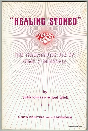 Healing Stoned: The Therapeutic Use Of Gems & Minerals