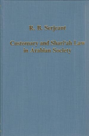 Bild des Verkufers fr Customary and Shari'ah Law in Arabian Society ( Collected Studies Series Cs 349, Band 349 ) . zum Verkauf von Fundus-Online GbR Borkert Schwarz Zerfa