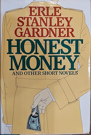 Honest Money and Other Short Novels