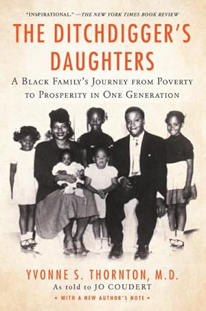 Immagine del venditore per Ditchdigger's Daughters : A Black Family's Journey from Poverty to Prosperity in One Generation venduto da GreatBookPrices