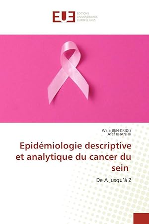 Bild des Verk�ufers f�r Epid�miologie descriptive et analytique du cancer du sein zum Verkauf von moluna