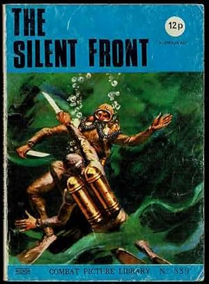 The Silent Front Combat Picture Library No.839