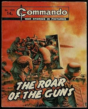 The Roar of the Guns Commando War Stories in Pictures No.1525