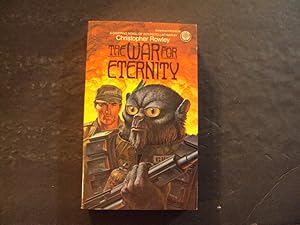 Seller image for The War For Eternity pb Christopher Rowley 1st Print 1st ed 11/83 Del Rey for sale by Joseph M Zunno