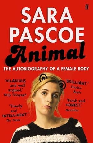 Imagen del vendedor de Animal: The Autobiography of a Female Body a la venta por WeBuyBooks