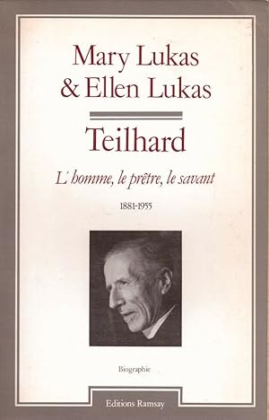 Seller image for Teilhard : l'homme le prtre le savant for sale by LE GRAND CHENE
