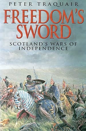 Seller image for Freedom's Sword_ Scotland's Wars of Independence for sale by San Francisco Book Company