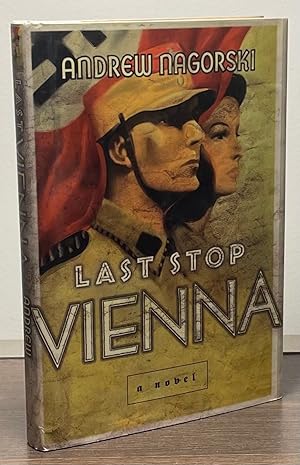 Seller image for Last Stop Vienna for sale by San Francisco Book Company