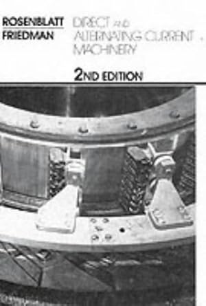 Seller image for Direct and Alternating Current Machinery (MERRILL'S INTERNATIONAL SERIES IN ELECTRICAL AND ELECTRONICS TECHNOLOGY) for sale by Modernes Antiquariat an der Kyll