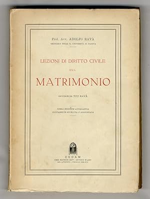 Bild des Verk�ufers f�r Lezioni di diritto civile sul matrimonio, raccolte da Tito Rav�. Terza edizione litografica, nuovamente riveduta e aggiornata. zum Verkauf von Libreria Oreste Gozzini snc