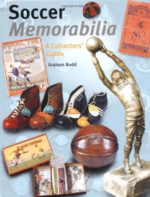 Bild des Verk�ufers f�r Soccer Memorabilia: A Collectors' Guide zum Verkauf von Vulkaneifel B�cher