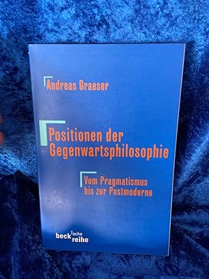 Bild des Verk�ufers f�r Positionen der Gegenwartsphilosophie - Vom Pragmatismus bis zur Postmoderne - Vom Pragmatismus bis zur Postmoderne zum Verkauf von Antiquariat Jochen Mohr -Books and Mohr-