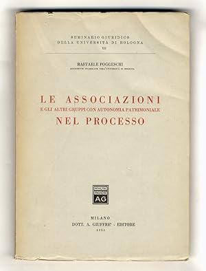 Le associazioni e gli altri gruppi con autonomia patrimoniale nel processo.