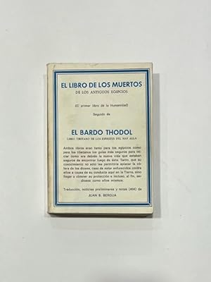 Seller image for El libro de los muertos de los antiguos egipcios. / El Bardo Thodol. for sale by ARREBATO LIBROS