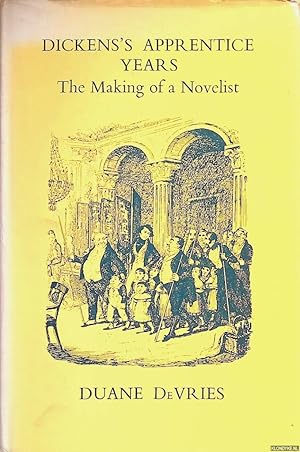 Seller image for Dickens's apprentice years: the making of a novelist for sale by Klondyke