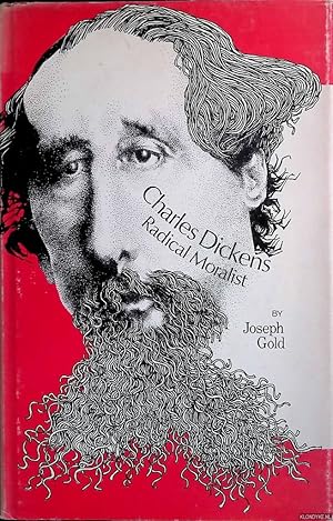 Bild des Verk�ufers f�r Charles Dickens: radical moralist zum Verkauf von Klondyke