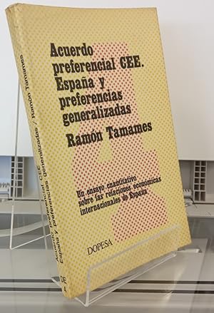 Imagen del vendedor de Acuerdo referencial CEE. España y preferencias generalizadas a la venta por Librería Diálogo