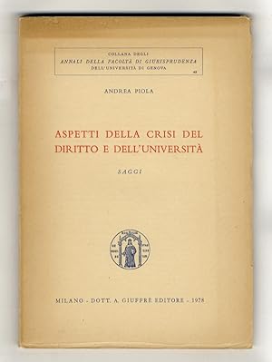 Bild des Verkufers fr Aspetti della crisi del diritto e dell'universit. Saggi. zum Verkauf von Libreria Oreste Gozzini snc