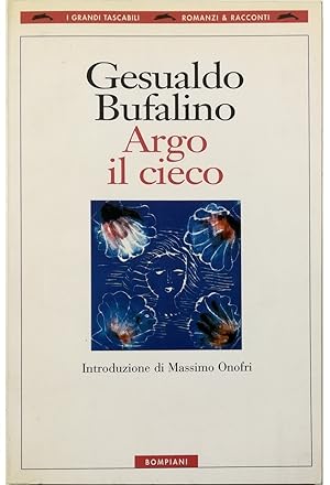 Immagine del venditore per Argo il cieco venduto da Libreria Tara