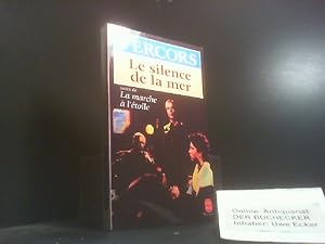 Image du vendeur pour LE SILENCE DE LA MER: SUIVI DE LA MARCHE A LETOILE (LDP LITTERATURE) mis en vente par Der Buchecker