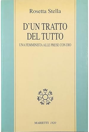 Imagen del vendedor de D'un tratto del tutto Una femminista alle prese con Dio a la venta por Libreria Tara