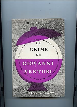 LE CRIME DE GIOVANNI VENTURI . Roman . Traduit de l' américain par Roland Mehl