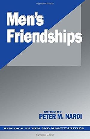 Seller image for Men's Friendships: 1 (SAGE Series on Men and Masculinity) for sale by WeBuyBooks
