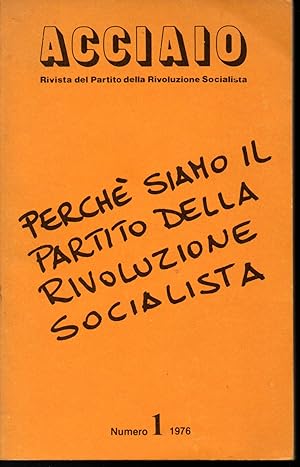 Immagine del venditore per Acciaio Rivista del Partito della Rivoluzione Socialista Numero 1 1980 (stampa 1980) venduto da Libreria Tara