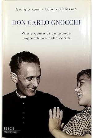 Immagine del venditore per Don Carlo Gnocchi Vita e opere di un grande imprenditore della carit venduto da Libreria Tara