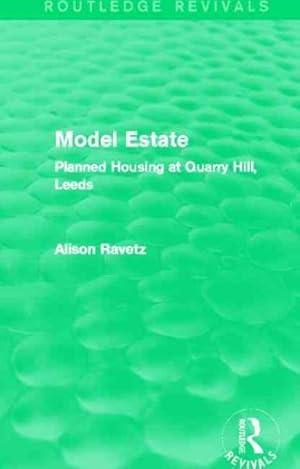 Seller image for Model Estate : Planned Housing at Quarry Hill Leeds for sale by GreatBookPrices