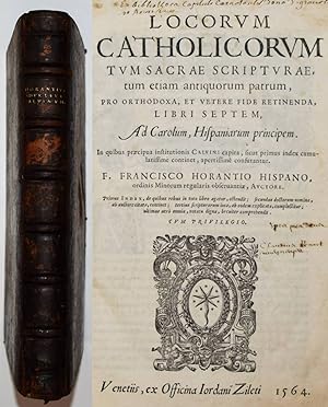 Locorum catholicorum tum Sacrae Scripturae, tum etiam antiquorum patrum, pro orthodoxa, et vetere...