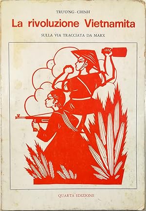 Imagen del vendedor de La rivoluzione vietnamita Sulla via tracciata da Marx a la venta por Libreria Tara