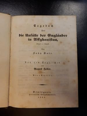 Bild des Verkufers fr Tagebuch ber die Unflle der Englnder in Affghanistan, 1841-1842 - Tagebuch ber einen Aufenthalt in der Esmailla, dem Hoflager Abd-El-Kaders, sowie ber Reisen in Marocco und Algier zum Verkauf von Antiquariat Lastovka GbR