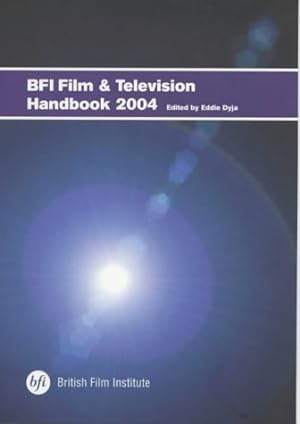Seller image for BFI Film and Television Handbook 2004 for sale by WeBuyBooks