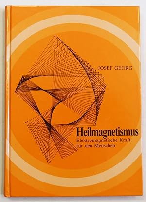 Seller image for Heilmagnetismus. Elektromagnetische Kraft fr den Menschen. for sale by Antiquariat Martin Barbian & Grund GbR