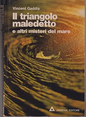 Immagine del venditore per Il triangolo maledetto e altri misteri del mare venduto da Libreria Tara